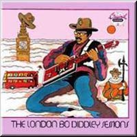 Bo Diddley - The London Bo Diddley Sessions